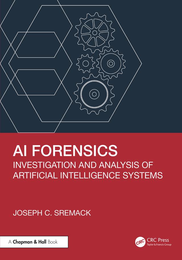 AI Forensics by Joseph C. Sremack