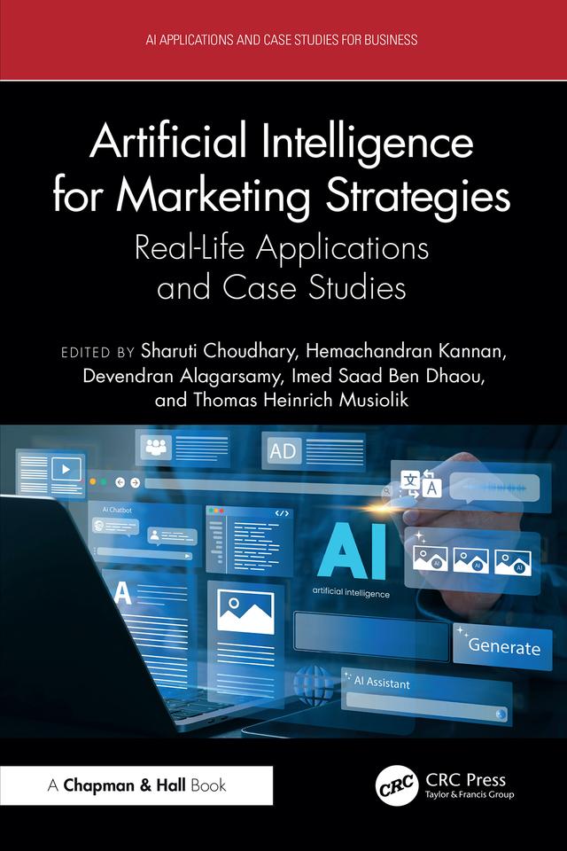Artificial Intelligence for Marketing Strategies by Devendran Alagarsamy, Hemchandran K, Imed Saad Ben Dhaou, Shruti Choudhary, Thomas Musiolik