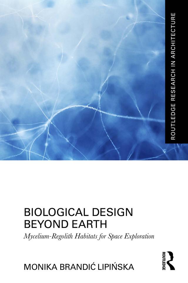 Biological Design Beyond Earth by Monika Brandić Lipińska