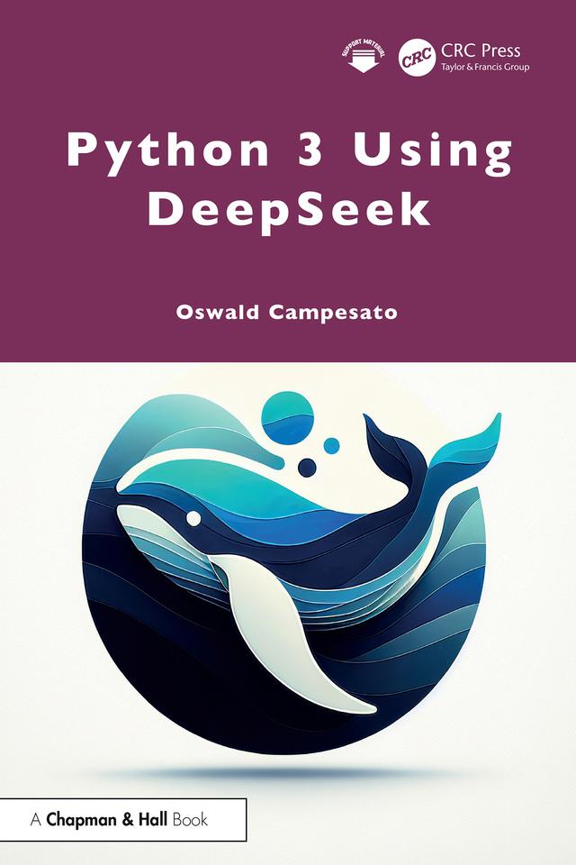 Python 3 Using DeepSeek by Oswald Campesato