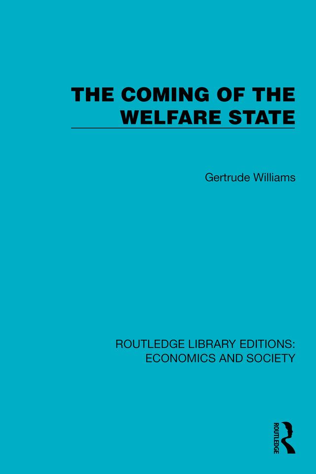 The Coming of the Welfare State by Professor Lady Williams