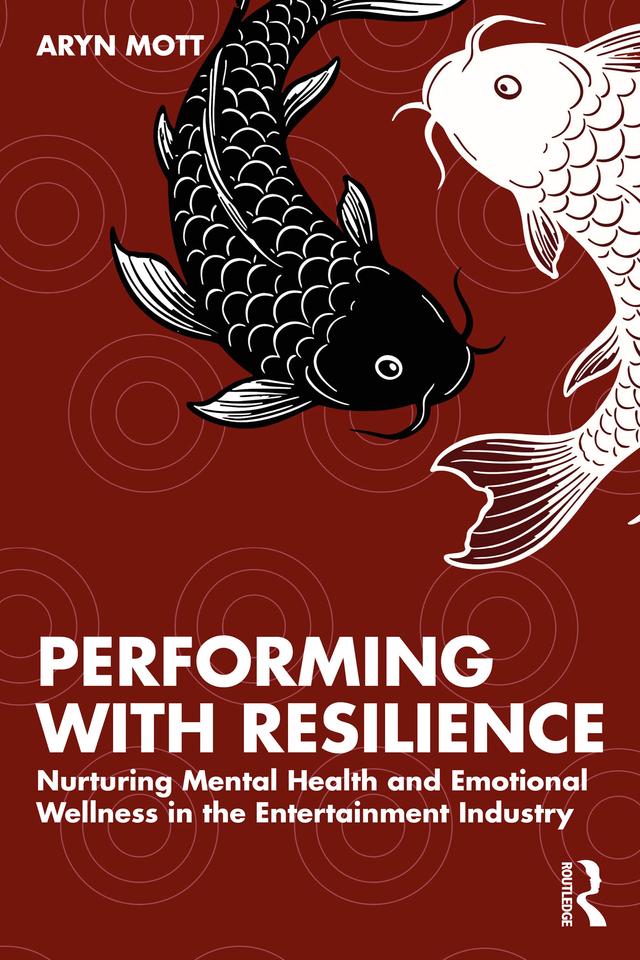 Performing with Resilience by Aryn Mott