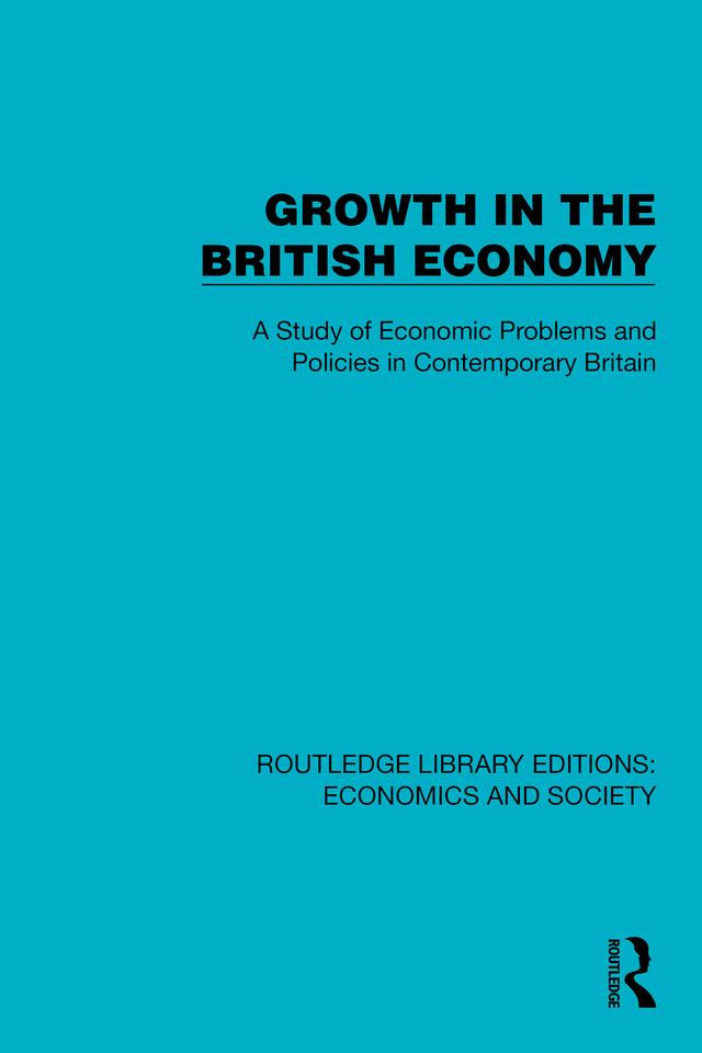 Growth in the British Economy by Political and Economic Planning