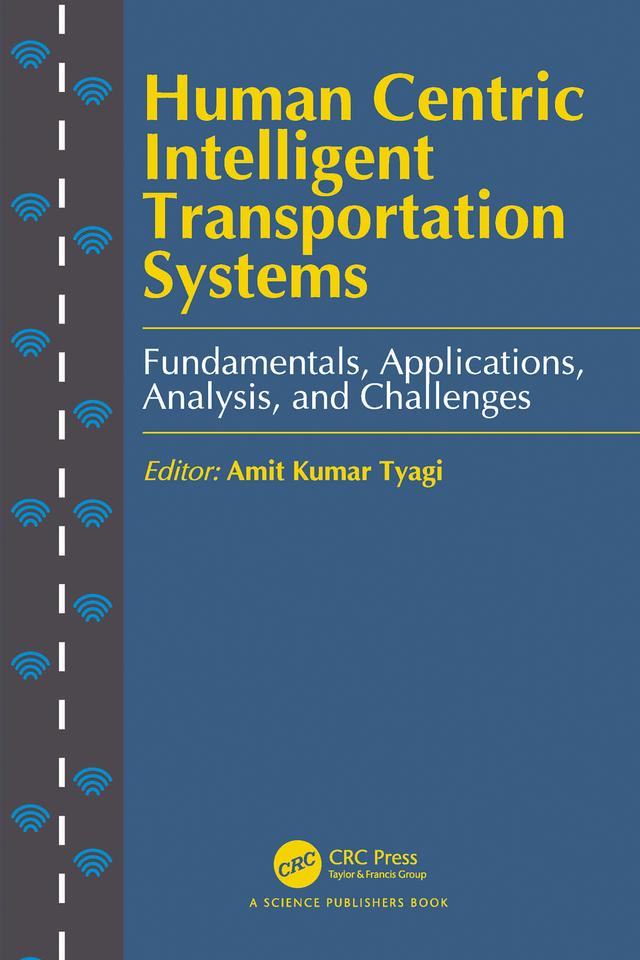 Human Centric Intelligent Transportation Systems by Amit Kumar Tyagi