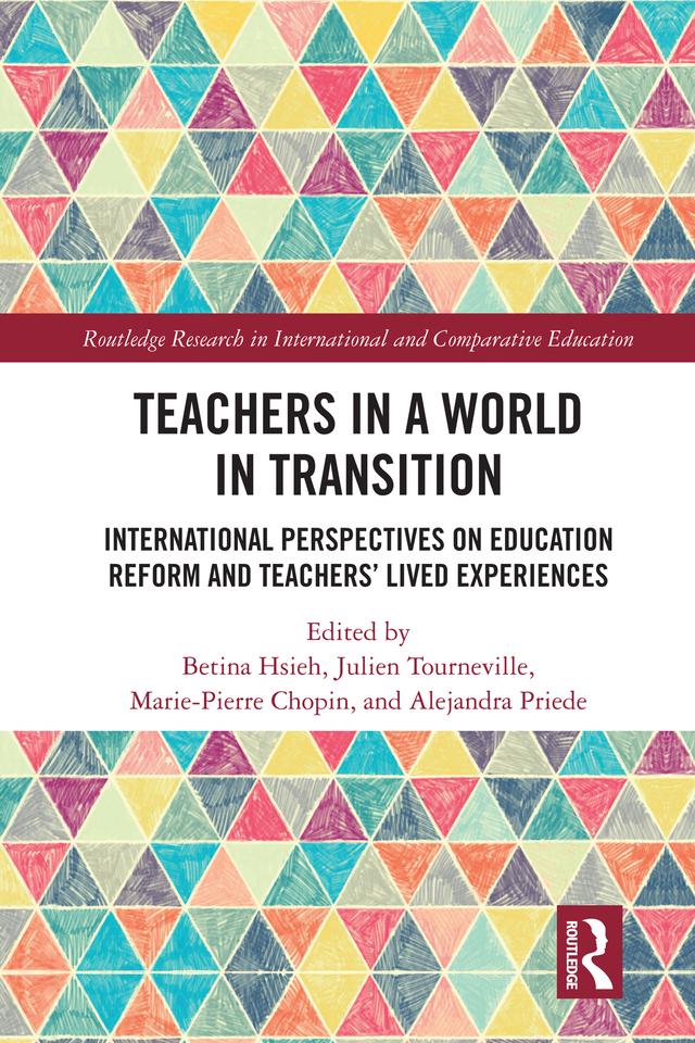 Teachers in a World in Transition by Alejandra Priede, Betina Hsieh, Julien Tourneville, Marie-Pierre Chopin