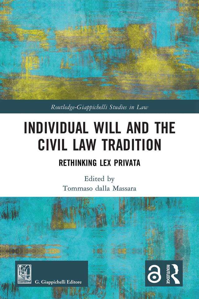 Individual Will and the Civil Law Tradition by Tommaso dalla Massara