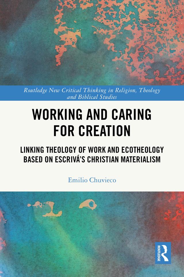 Working and Caring for Creation by Emilio Chuvieco
