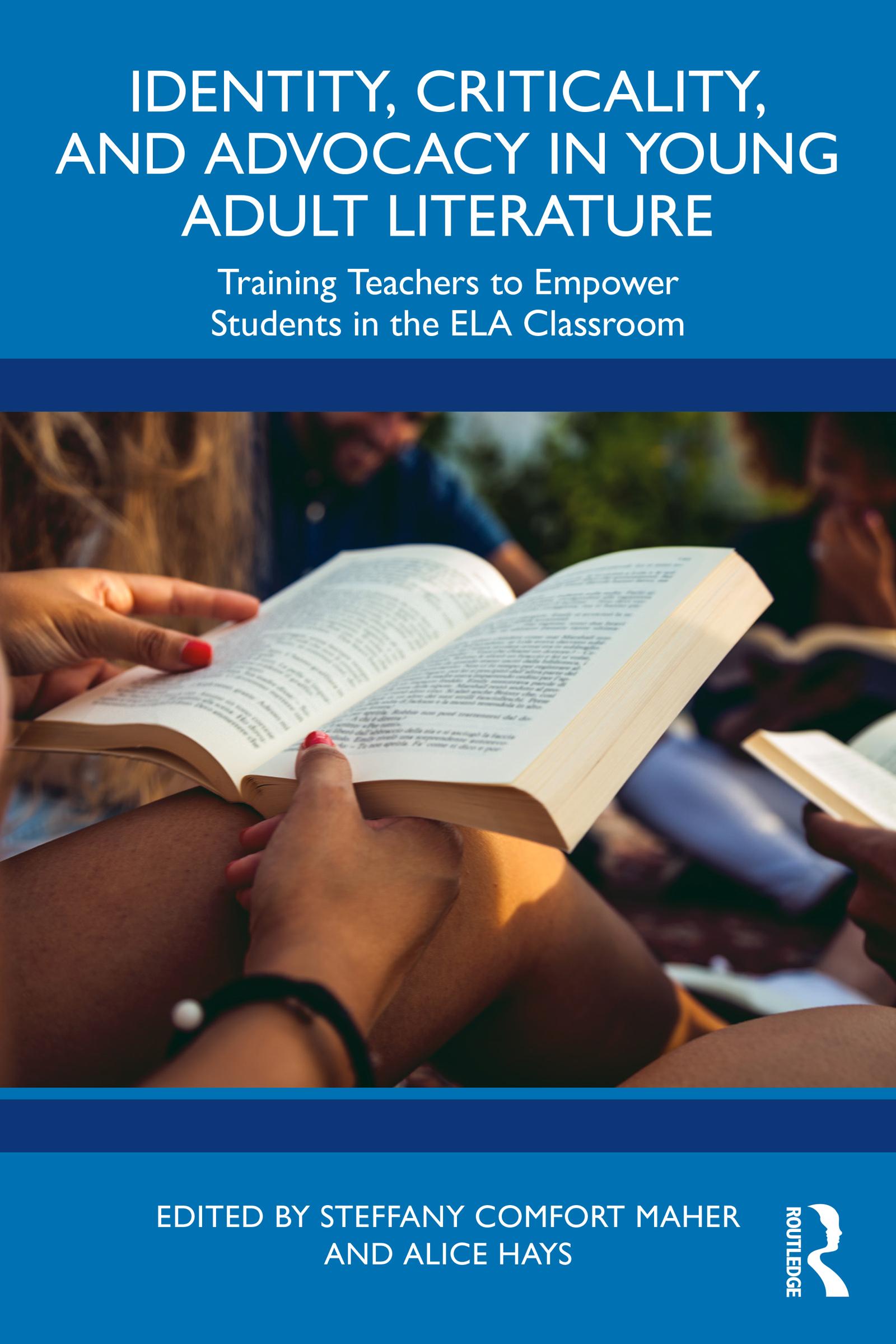 Identity, Criticality, and Advocacy in Young Adult Literature