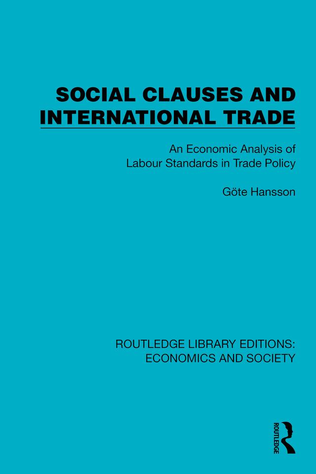 Social Clauses and International Trade by Göte Hansson