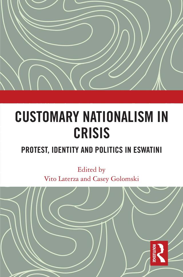 Customary Nationalism in Crisis by Casey Golomski, Vito Laterza