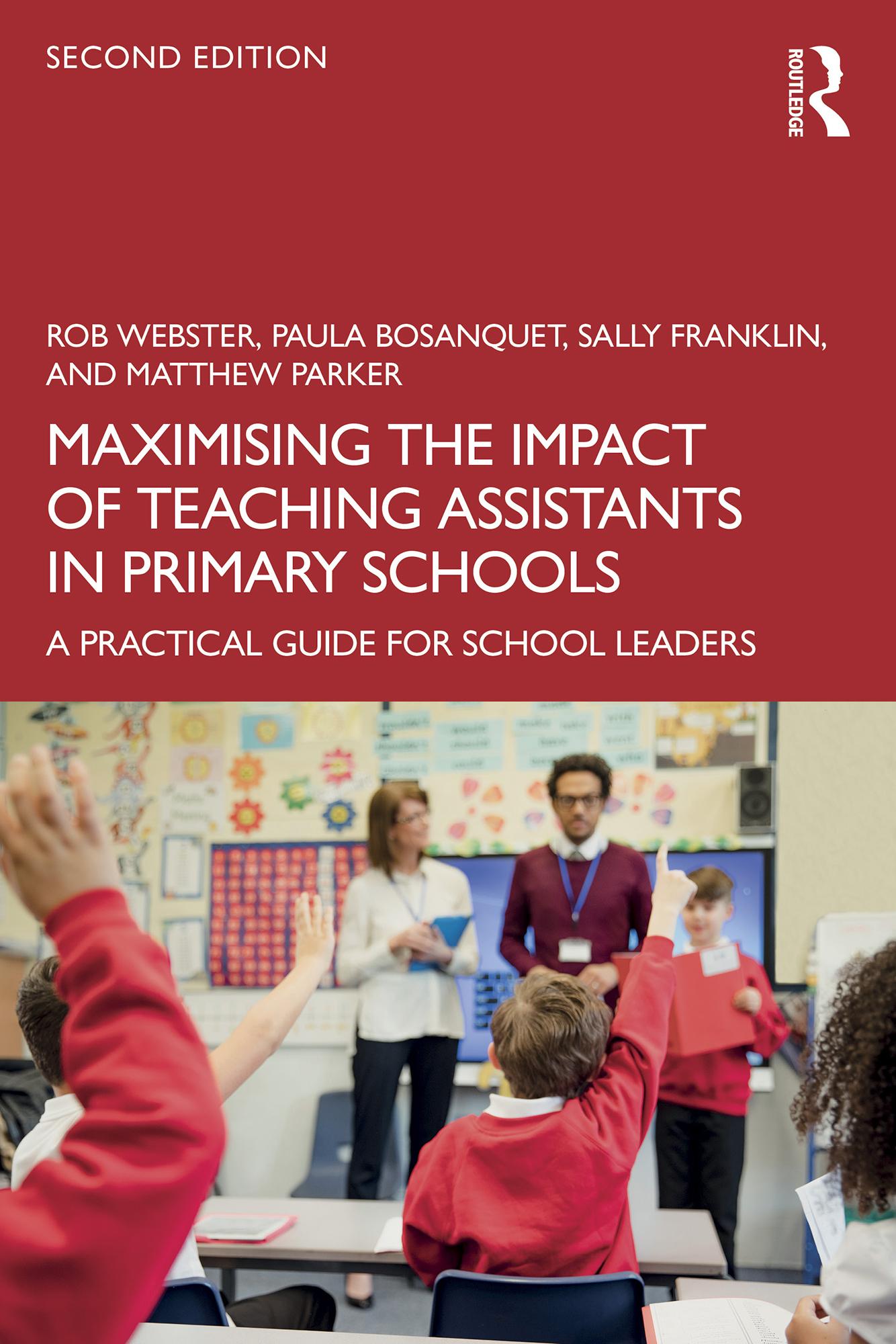 Maximising the Impact of Teaching Assistants in Primary Schools