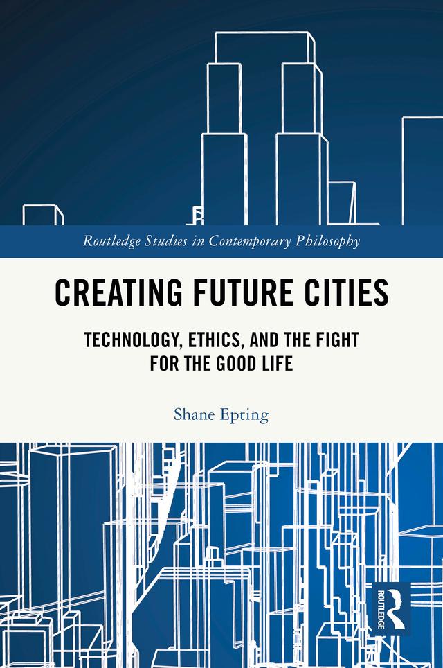 Creating Future Cities by Shane Epting