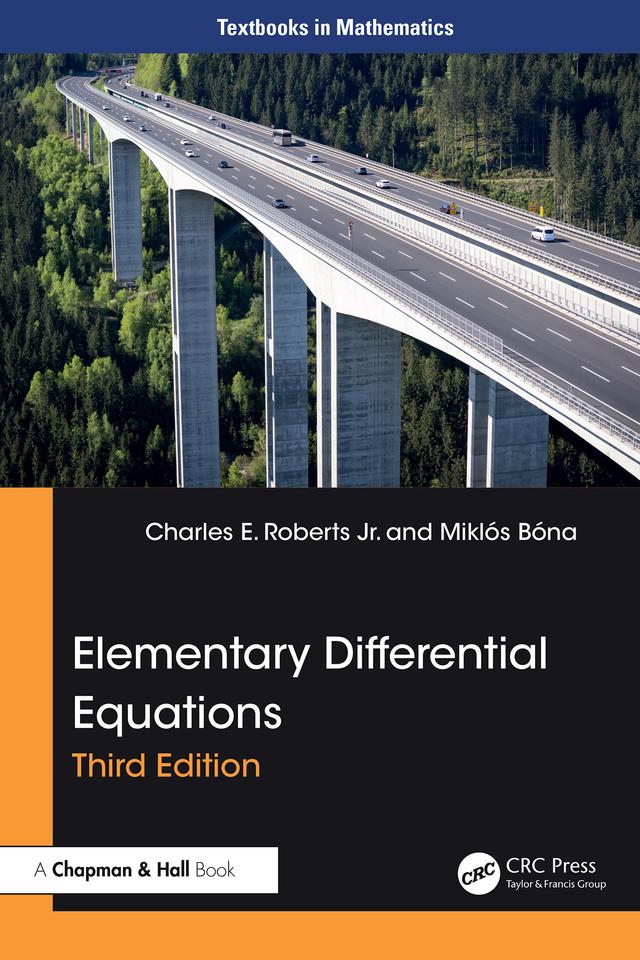 Elementary Differential Equations by Charles E. Roberts Jr., Miklós Bóna