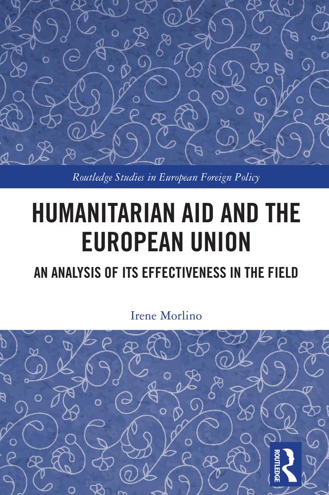Humanitarian Aid and the European Union by Irene Morlino