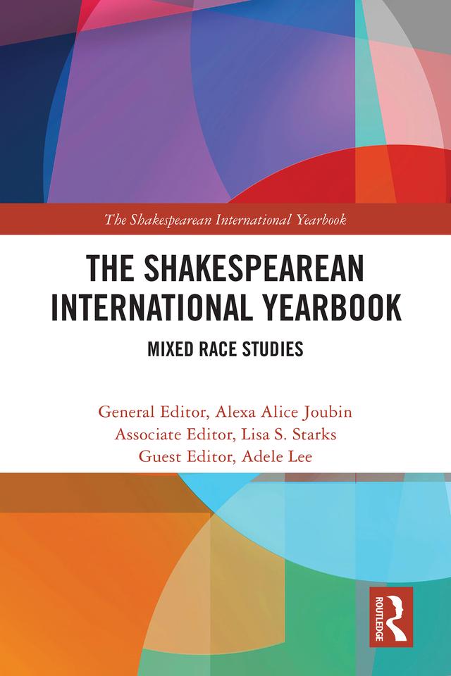 The Shakespearean International Yearbook by Adele Lee, Alexa Alice Joubin, Lisa S. Starks