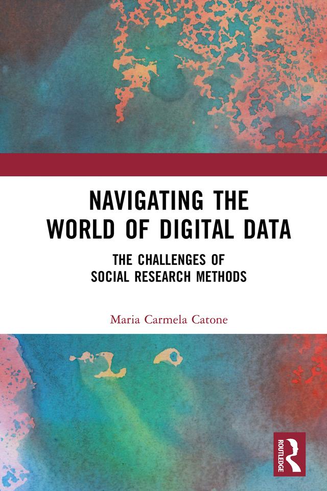 Navigating the World of Digital Data by Maria Carmela Catone