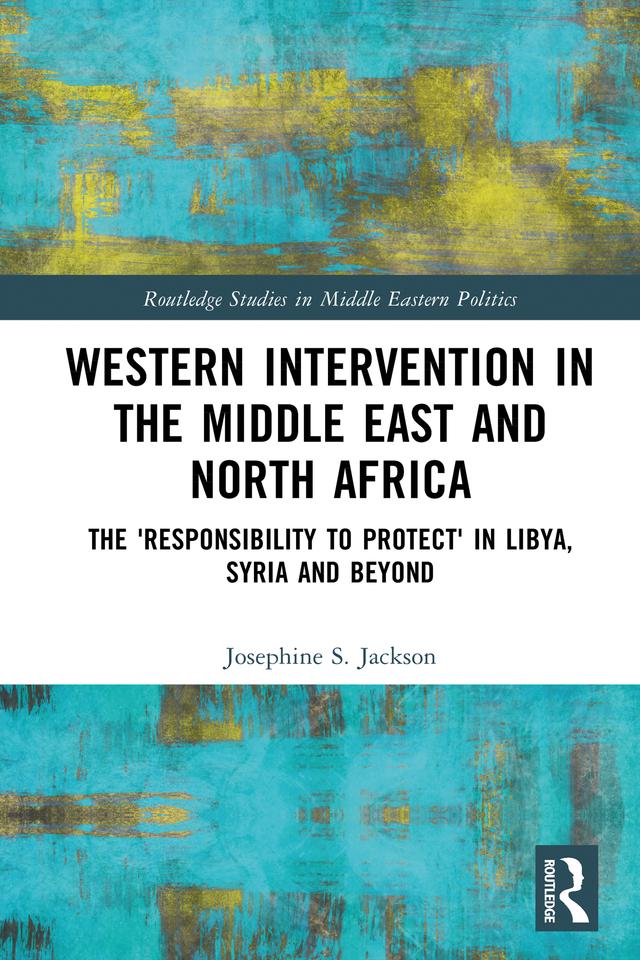 Western Intervention in the Middle East and North Africa by Josephine Jackson