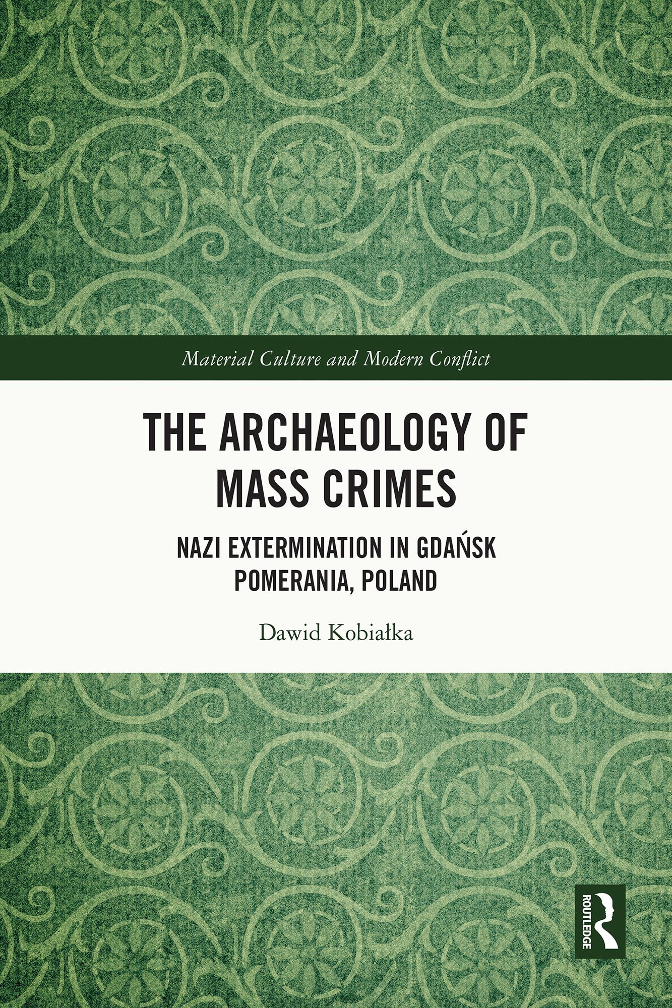 The Archaeology of Mass Crimes