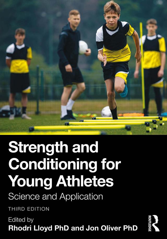 Strength and Conditioning for Young Athletes by Jon Oliver, Rhodri Lloyd