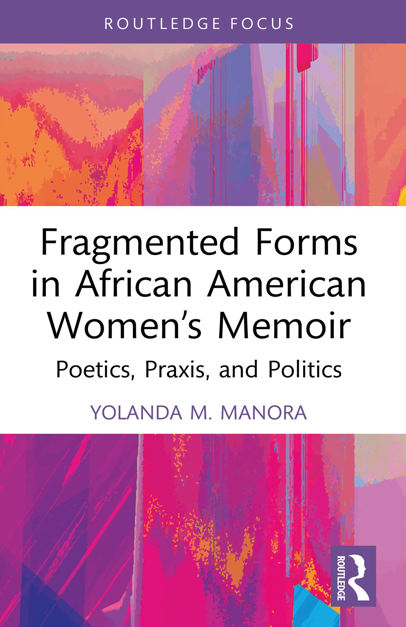 Fragmented Forms in African American Women’s Memoir