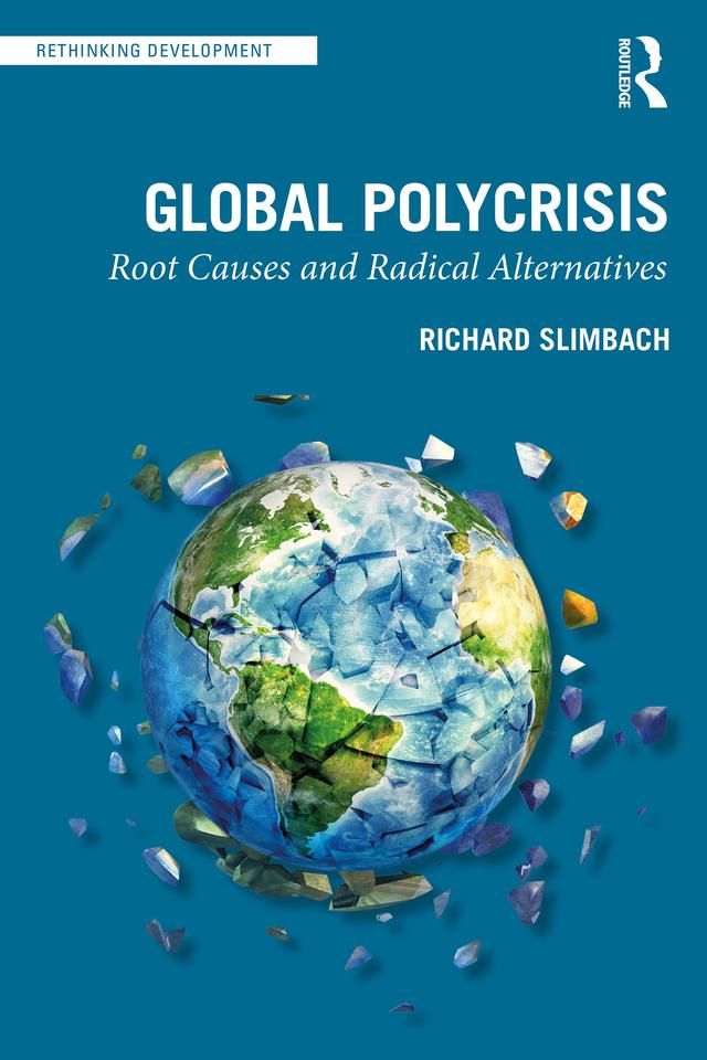 Global Polycrisis by Richard Slimbach
