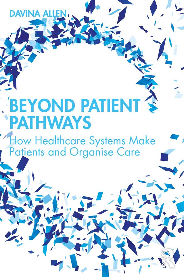 Beyond Patient Pathways by Davina Allen