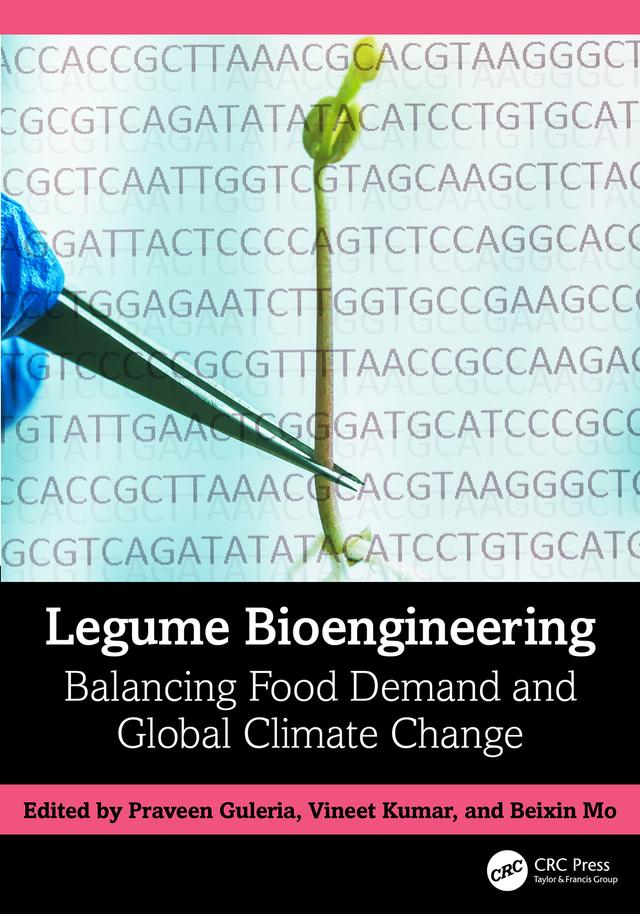 Legume Bioengineering by Beixin Mo, Praveen Guleria, Vineet Kumar