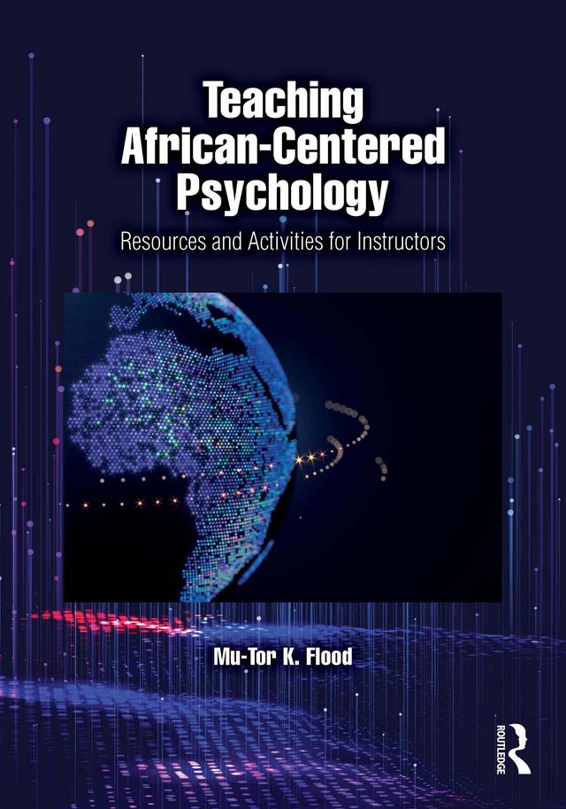 Teaching African-Centered Psychology by Mu-Tor K. Flood