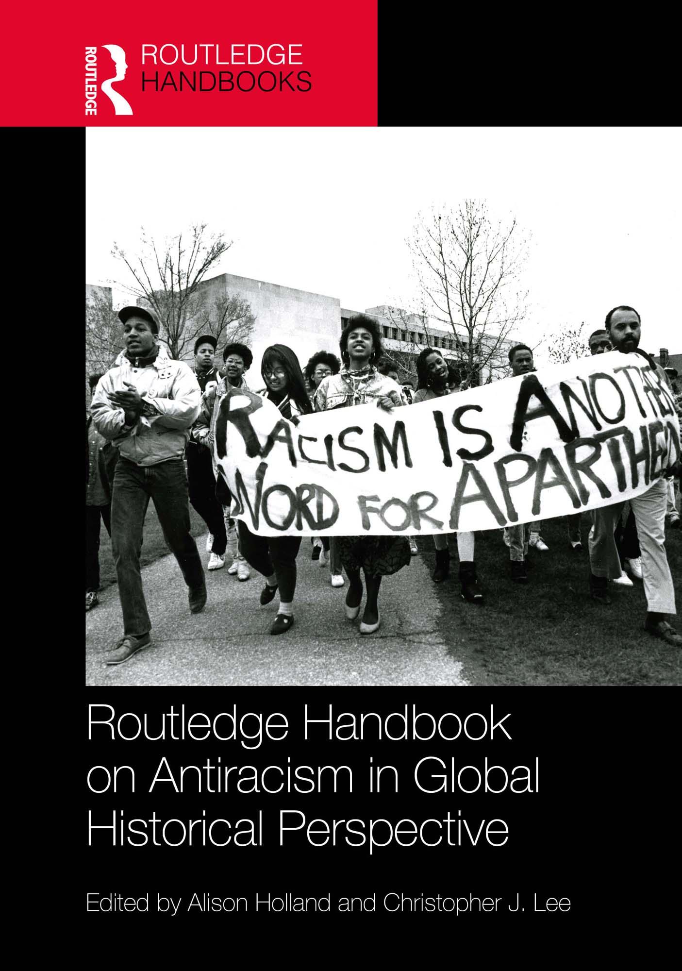 Routledge Handbook on Antiracism in Global Historical Perspective