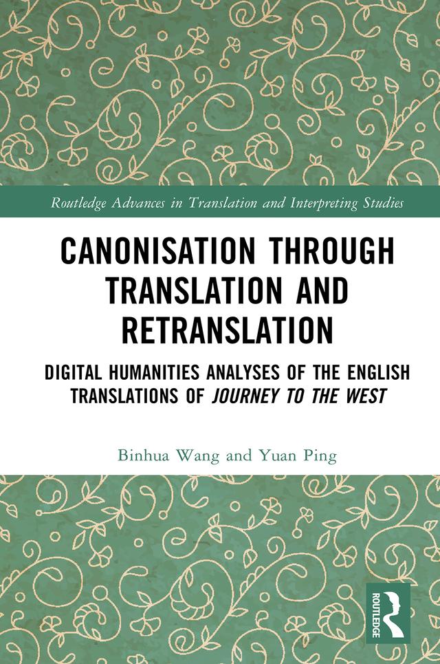 Canonisation through Translation and Retranslation by Binhua Wang, Yuan Ping