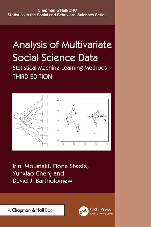 Analysis of Multivariate Social Science Data by David Bartholomew, Fiona Steele, Irini Moustaki, Yunxiao Chen