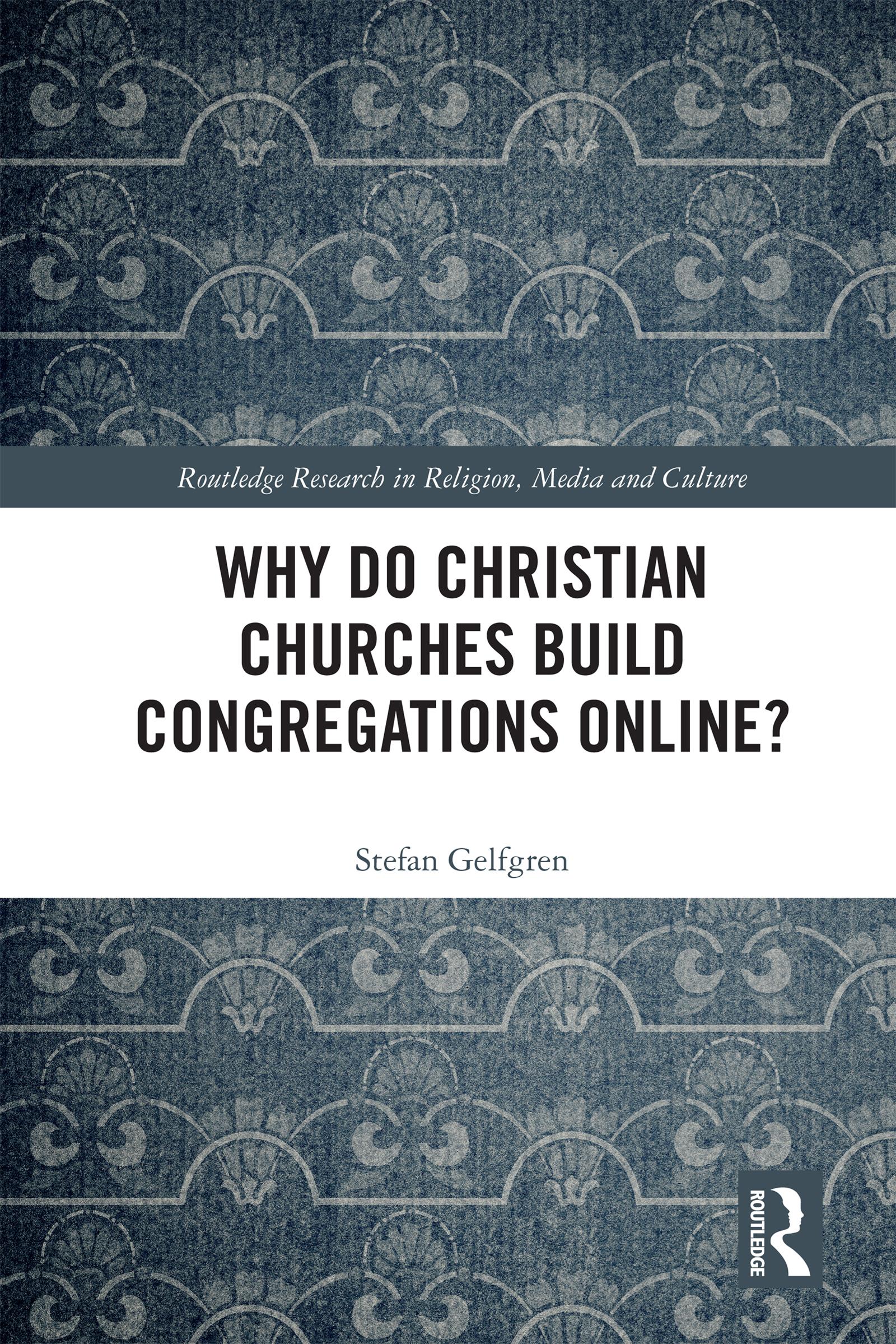 Why Do Christian Churches Build Congregations Online?