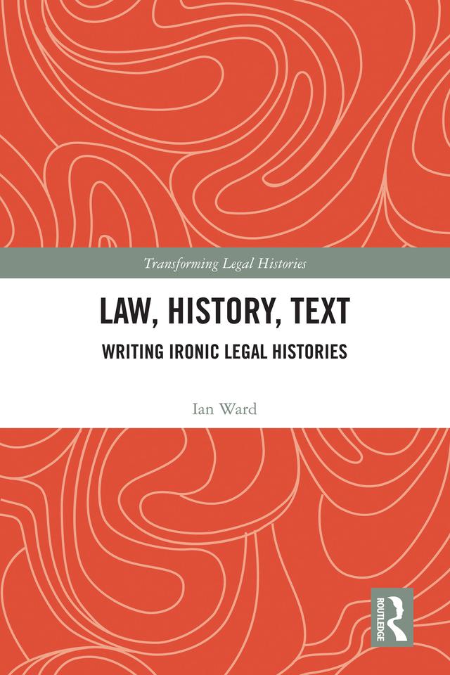 Law, History, Text by Ian Ward