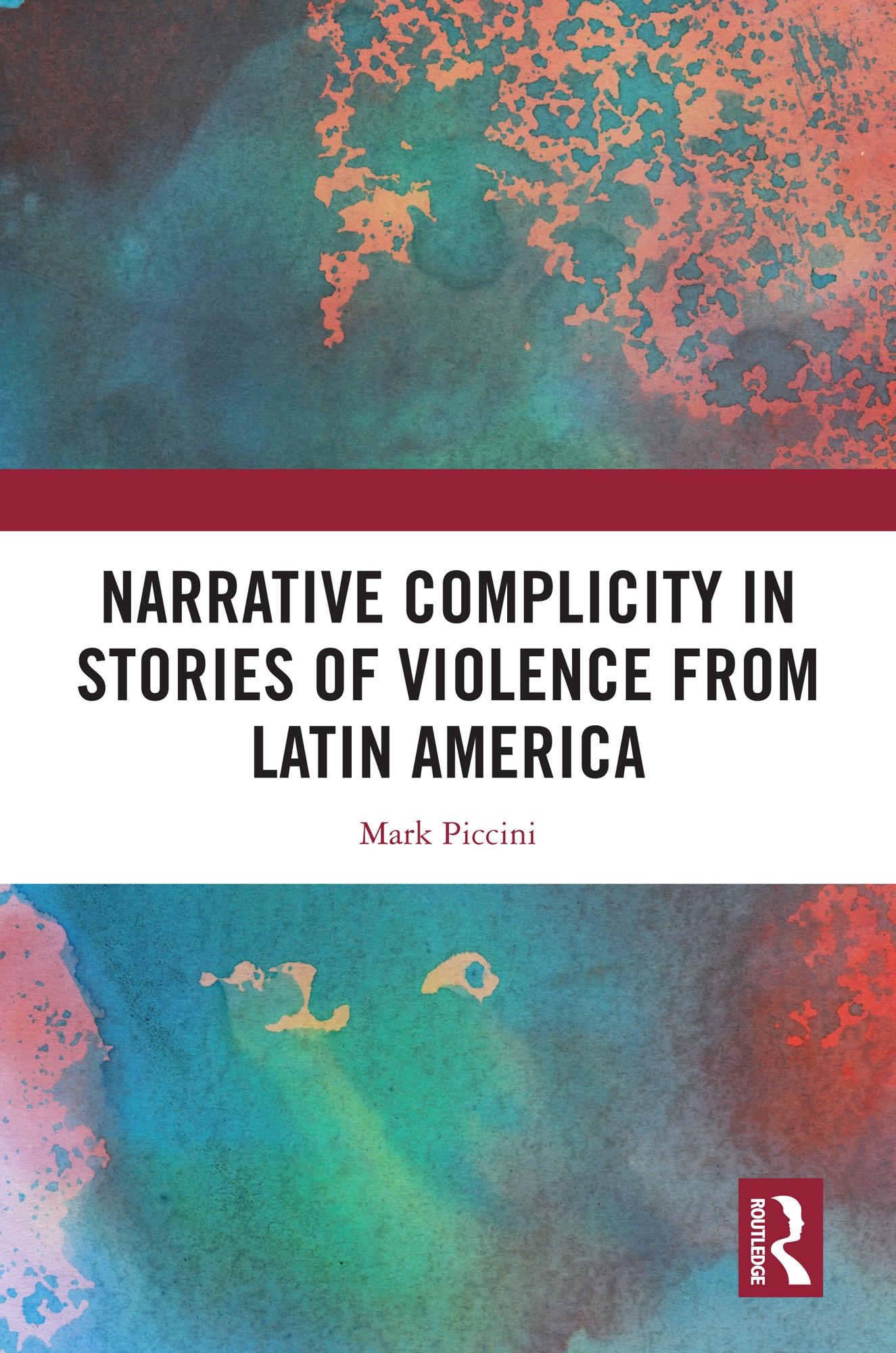 Narrative Complicity in Stories of Violence from Latin America
