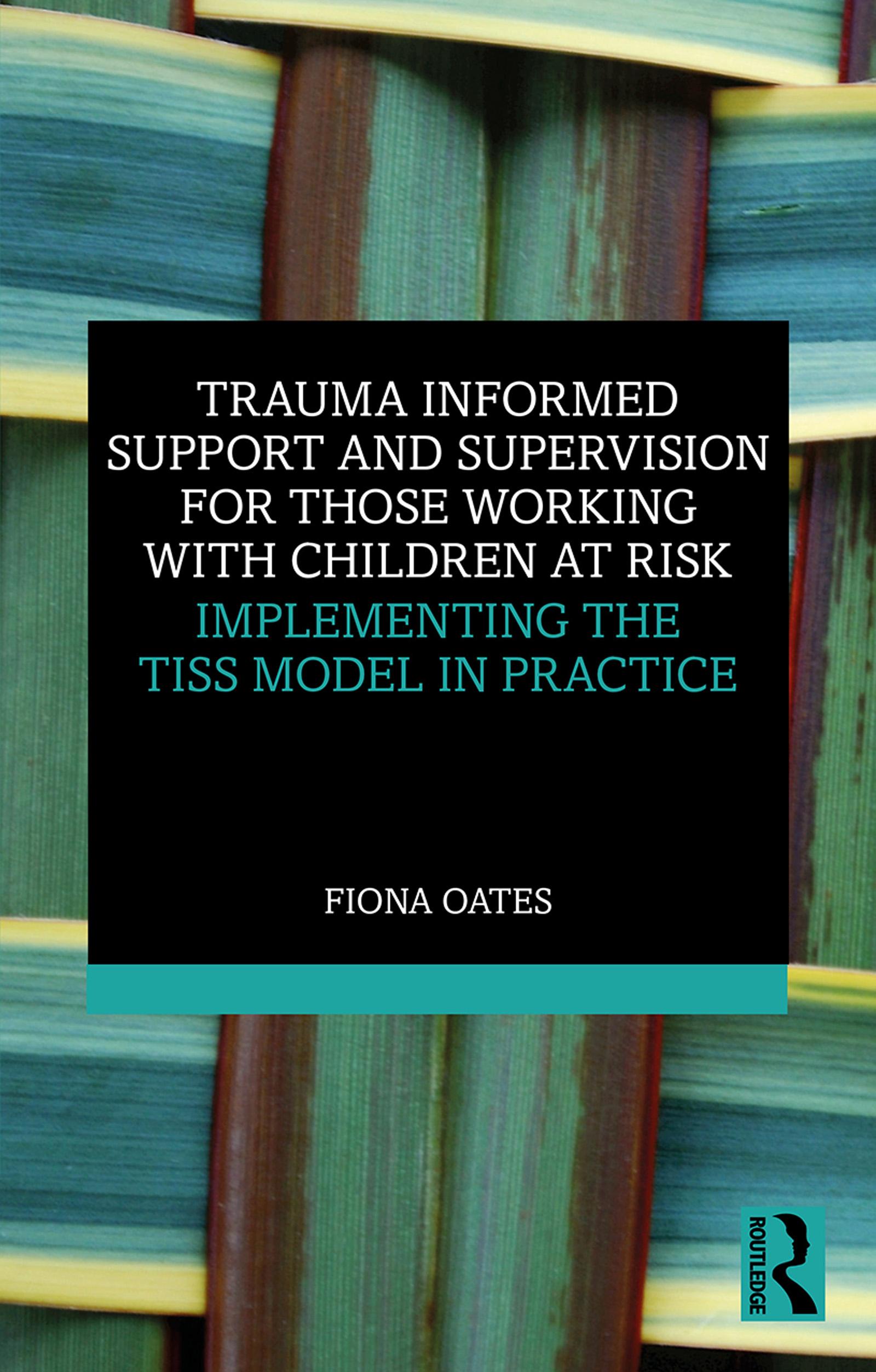 Trauma Informed Support and Supervision for Those Working with Children at Risk