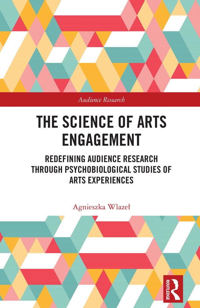 The Science of Arts Engagement by Agnieszka Wlazeł