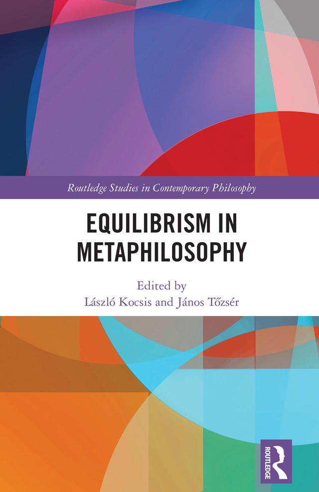 Equilibrism in Metaphilosophy by János Tőzsér, László Kocsis