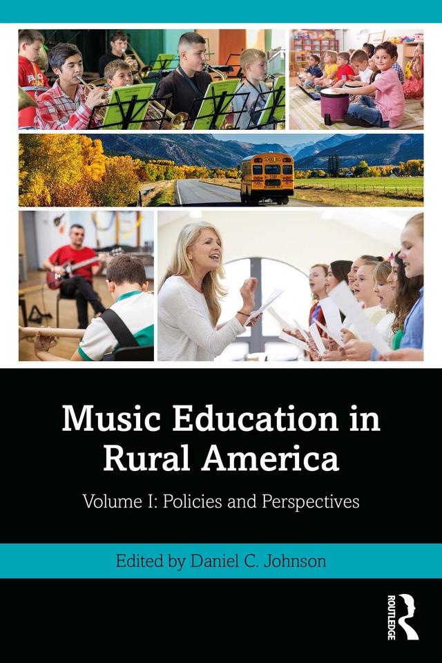 Music Education in Rural America by Daniel C. Johnson