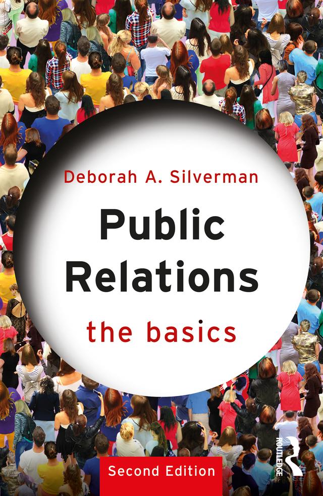 Public Relations: The Basics by Deborah A. Silverman