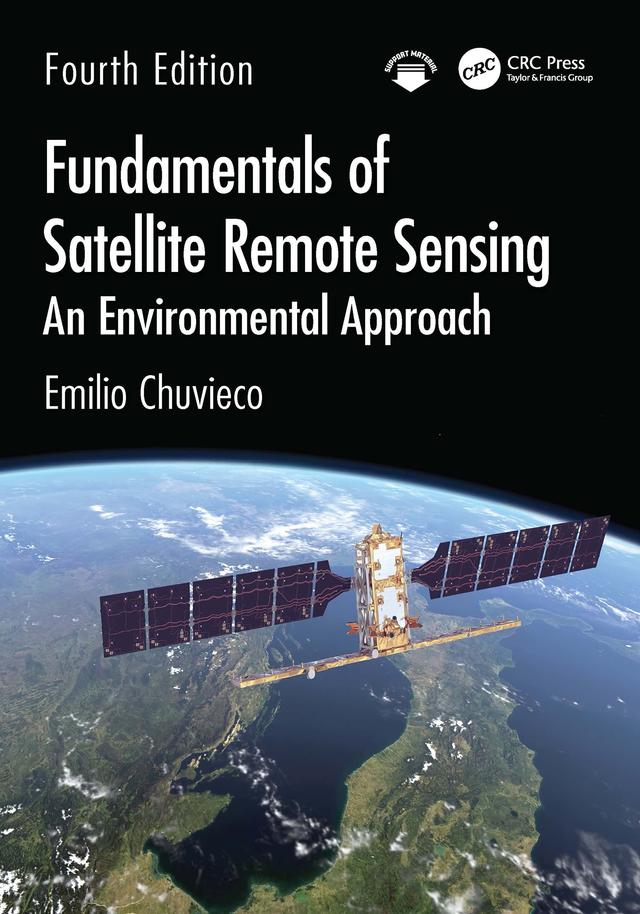 Fundamentals of Satellite Remote Sensing by Emilio Chuvieco