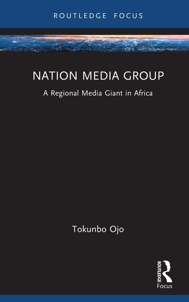 Nation Media Group by Tokunbo Ojo