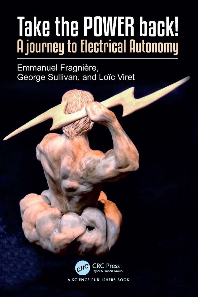 Take the POWER back! by Emmanuel Fragnière, George Sullivan, Loïc Viret