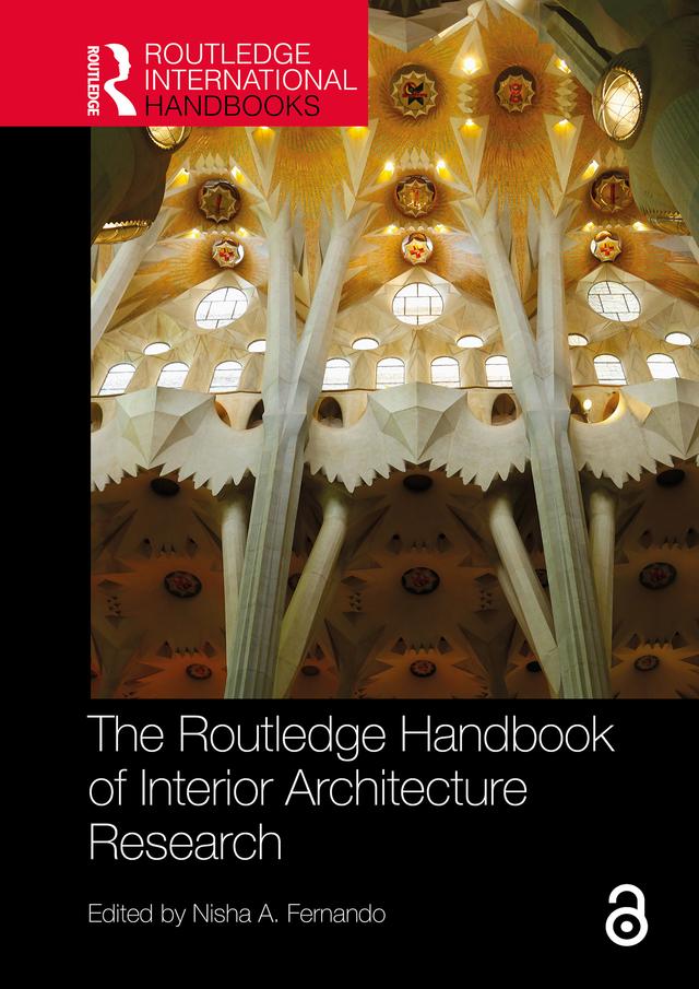 The Routledge Handbook of Interior Architecture Research by Nisha A. Fernando