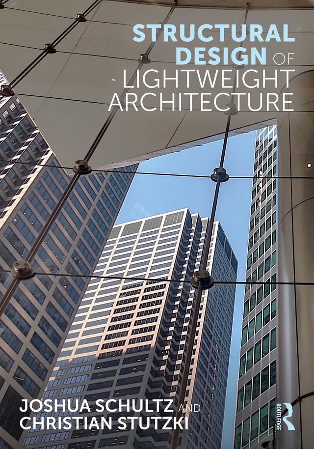 Structural Design of Lightweight Architecture by Christian Stutzki, Joshua Schultz