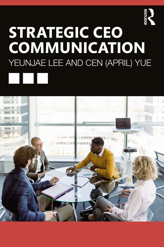Strategic CEO Communication by Cen (April) Yue, Yeunjae Lee