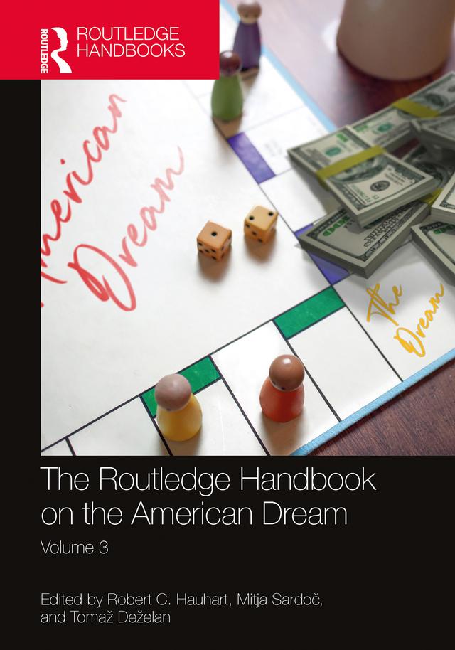 The Routledge Handbook on the American Dream by Mitja Sardoč, Robert Hauhart, Tomaž Deželan
