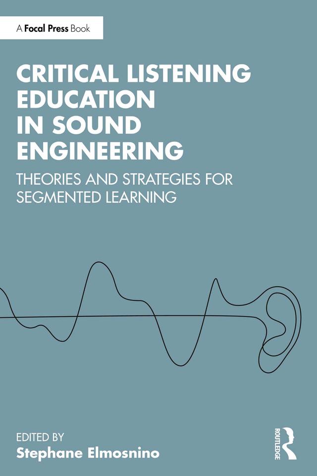 Critical Listening Education in Sound Engineering by Stephane Elmosnino