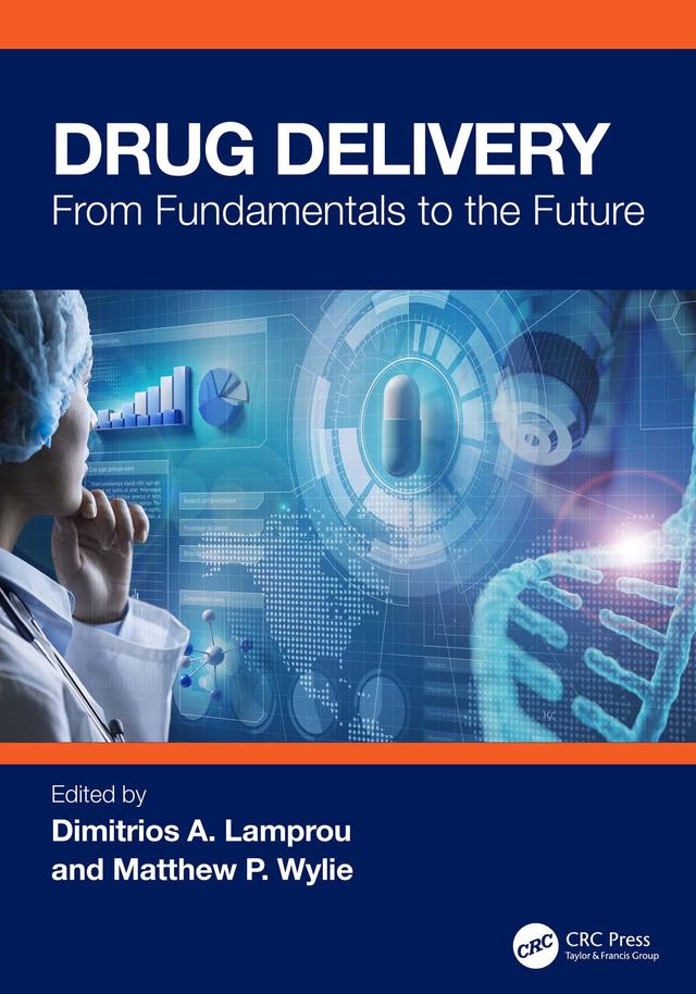 Drug Delivery by Dimitrios A. Lamprou, Matthew P. Wylie