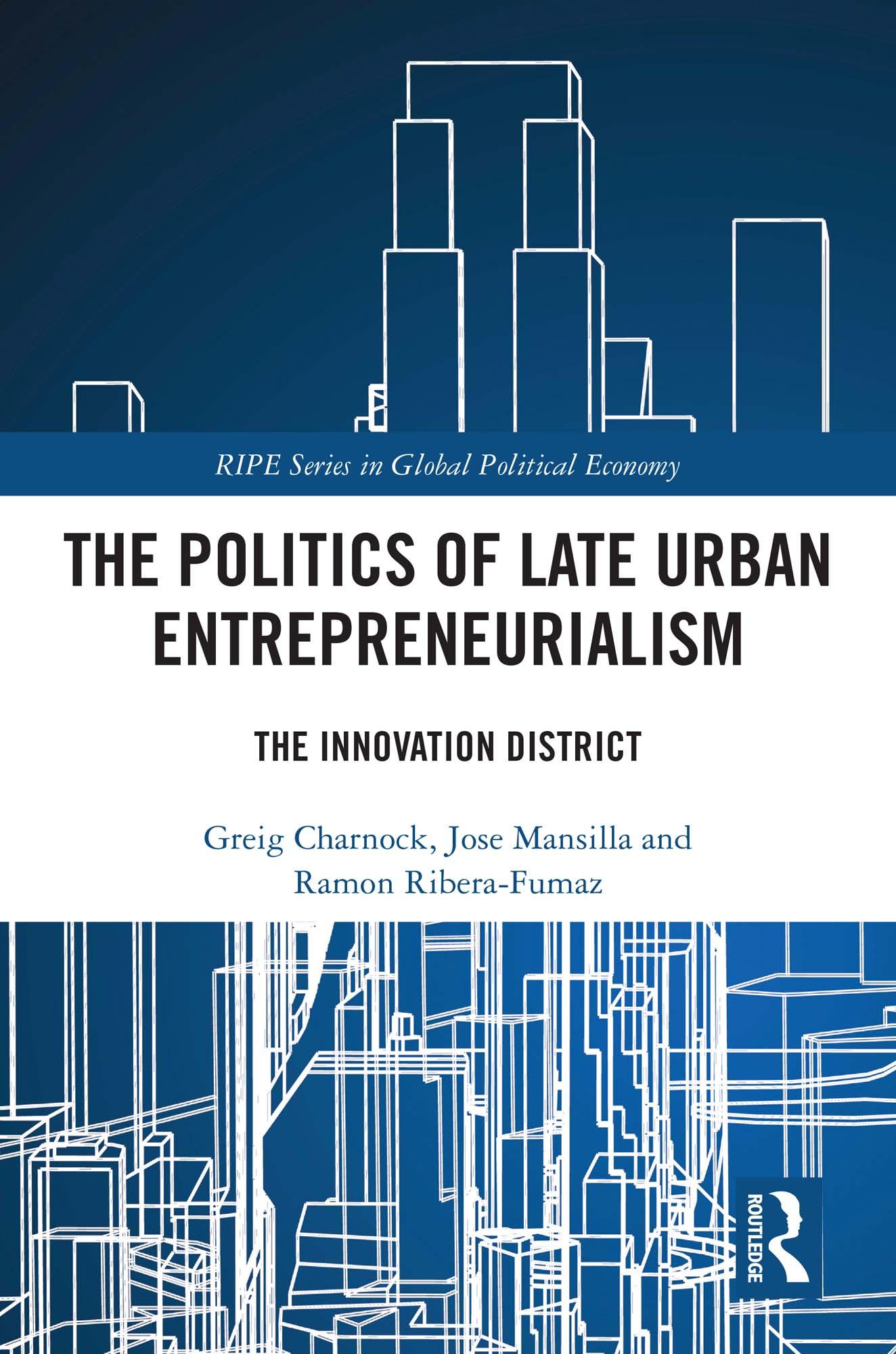The Politics of Late Urban Entrepreneurialism