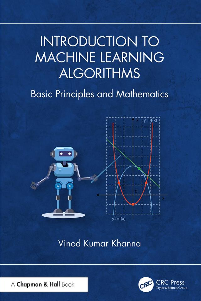 Introduction to Machine Learning Algorithms by Vinod Kumar Khanna